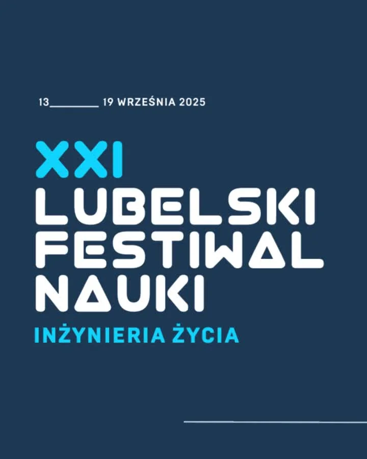 Lubelski Festiwal Nauki 2025 (13–19 września) już za nami! 🎉